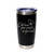 'Cats Leave Paw Prints On Your Heart', Stainless Steel Tumbler, 20 Oz., Choose Your Color, Made4You