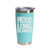 Proud Long Islander', Stainless Steel Tumbler, 20 Oz., Choose Your Color, Made4You