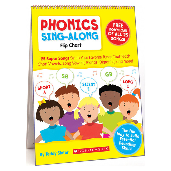 Phonics Sing-Along Flip Chart: 25 Super Songs Set to Your Favorite Tunes That Teach Short Vowels, Long Vowels, Blends, Digraphs, and More!