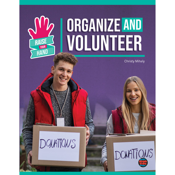 Organize and Volunteer