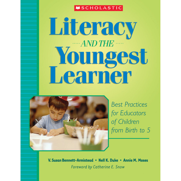 Literacy And The Youngest Learner - SC-0439714478