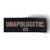 Unapologetic (6 x 2" Vinyl Sticker -- Pack of Two!)