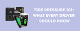 Tire Pressure 101: What Every Driver Should Know