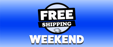 Free Shipping Weekend!