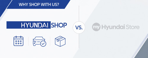 Hyundai Shop vs. My Hyundai Store: Why Shop With Us?