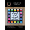 Needle & Thread Quilt Pattern & Fabric Panel