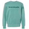 Down Home | Ladies Esther 4:14 Sweatshirt in Pigment Mint