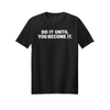 JackAttack 365 Do It Until You Become It Tee Black