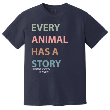 Humane Society of the Lakes Every Animal Has a Story Tee