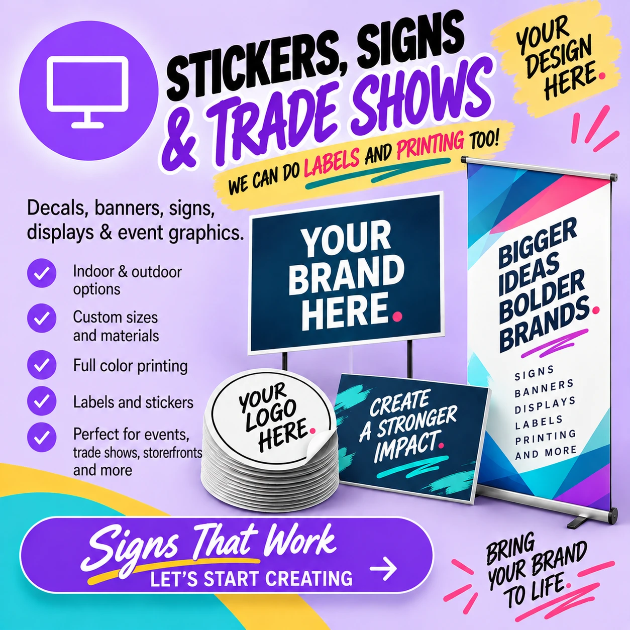 Stickers, Signs, and more