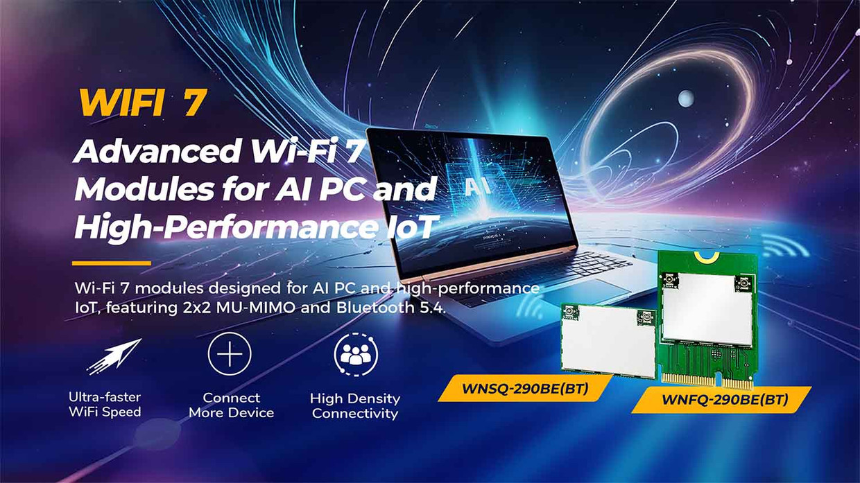 Advanced Wi-Fi 7 Modules for AI PC and High-Performance IoT  | M/A Rugged