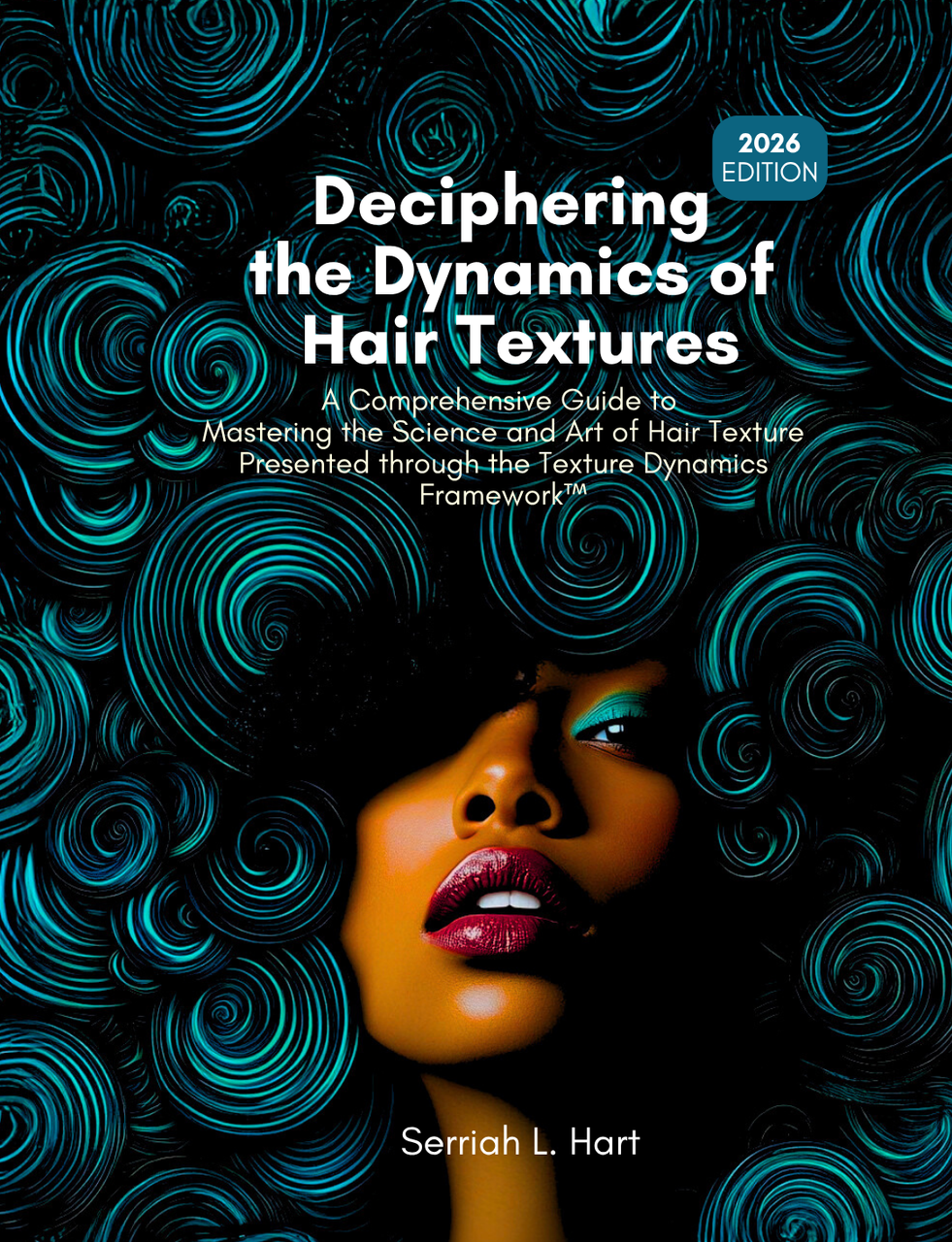 Deciphering the Dynamics of Hair Textures, 2026 Edition — book cover