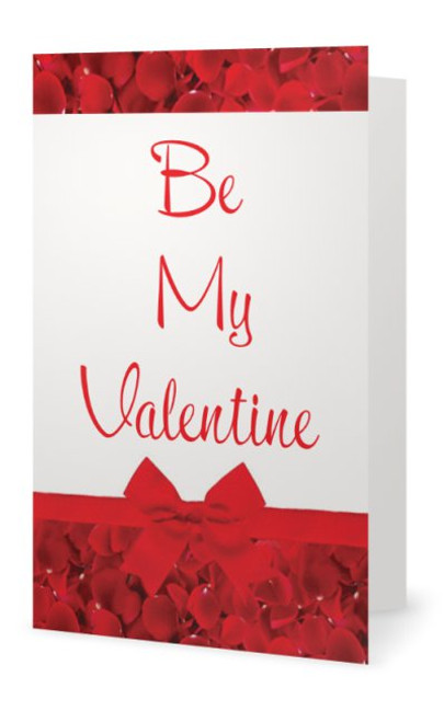 "BE MY VALENTINE"  5" X 7" (Single card)