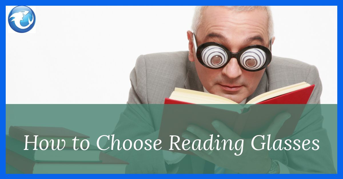 How to Choose Reading Glasses The Specs on Spectacles Shark Eyes