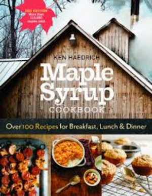 Maple Syrup Cookbook - Ken Haedrich  3rd Edition