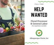 Floral Processor and General Laborer Needed