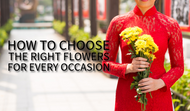 How to Choose the Right Flowers for Every Occasion