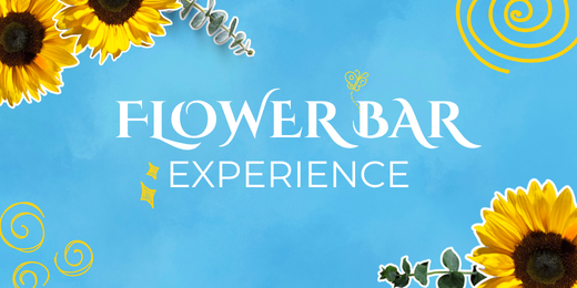 Flower Bar Experience Workshop