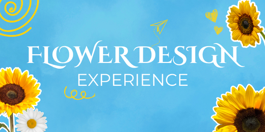 Flower Design Experience Workshop