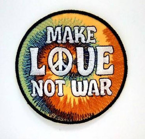 Make Love Not War  Embroidered  Iron-On Patch