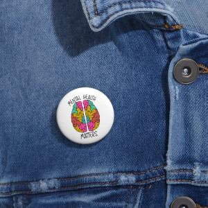 Mental Health Matters Pinback Button,Magnet,Pocket Mirror,Printed Button Badge Mental Health Matters Pinback Button,Magnet,Pocket Mirror,Printed Button Badge