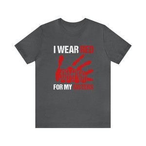 I Wear Red For My Sisters T Shirt, MMIW Hoodie
