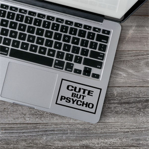Cute But Psycho Vinyl Decal Cute But Psycho Vinyl Decal