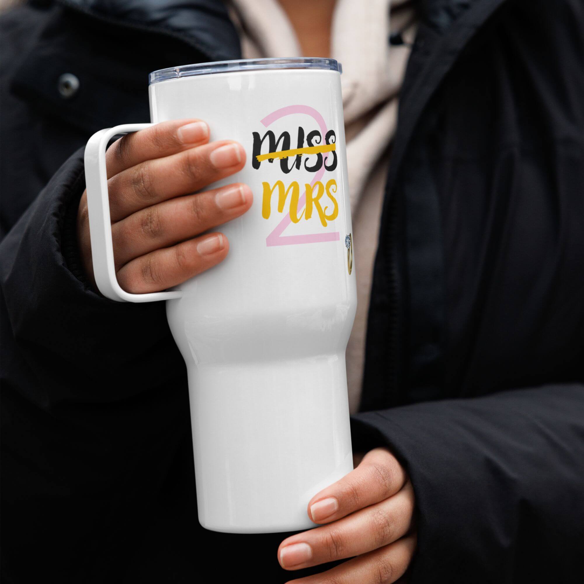 Engagement Travel Mug    with handle and lid Stainless steel Outdoors Fitness Sports Activewear Marriage Wedding gifts Mugs Gifting party celebration Drinks containers in white with multi color MISS 2 (to) MRS letter design and gold diamond ring