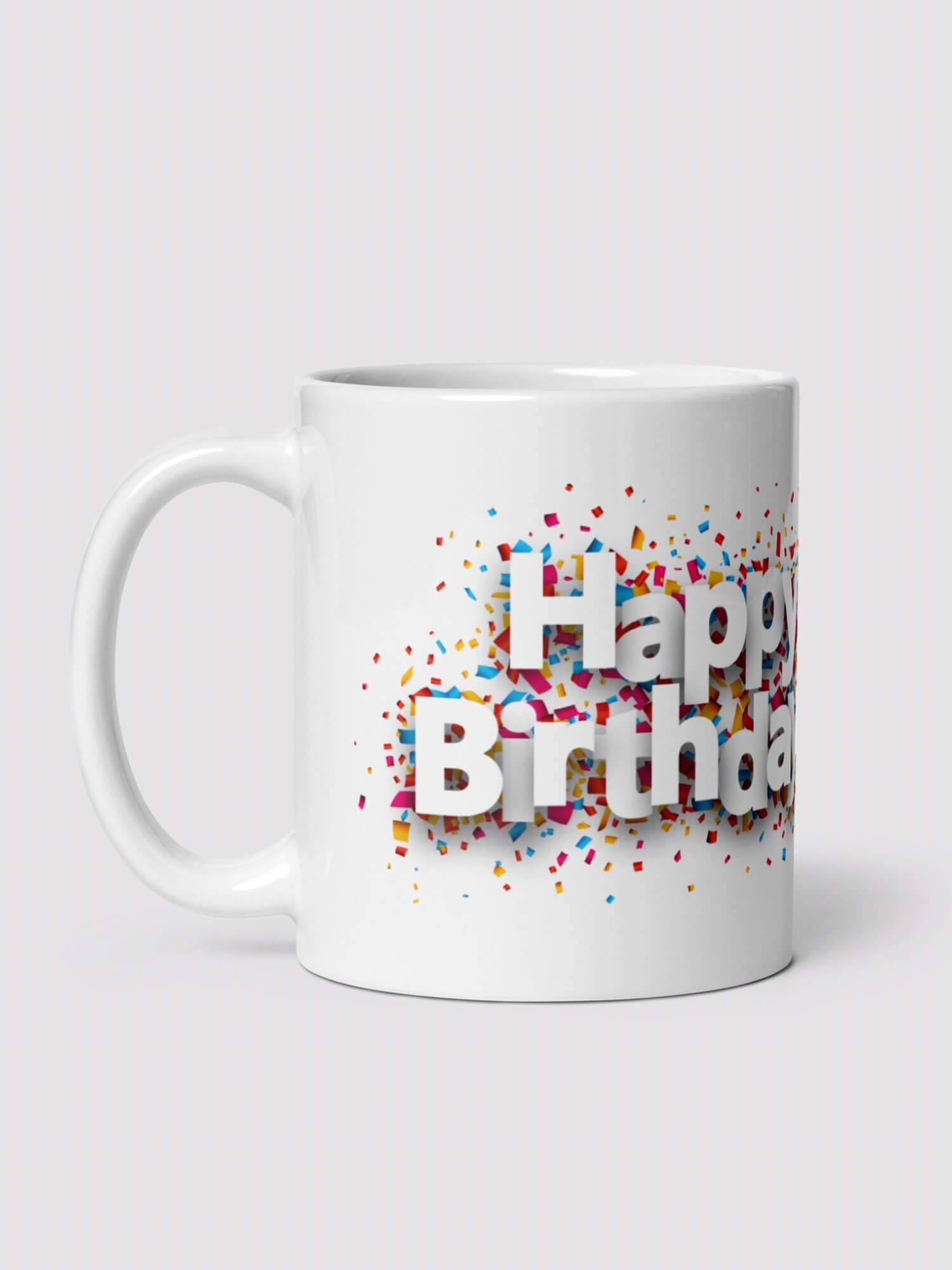 Happy Birthday Mug       Party celebrations profile 11 Oz ceramic drinks cup coffee, tea, juice, milk drinking cups in white with multi design collections Birthdays souvenirs collectors ceramics mugs