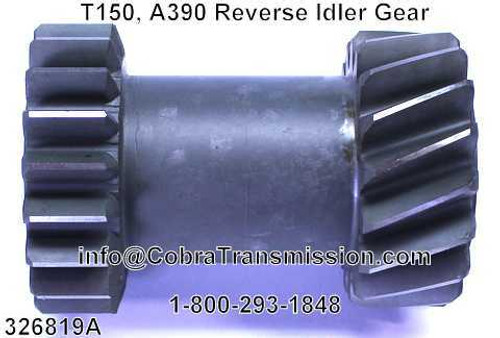 T150, A390 Reverse Idler Gear