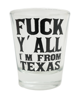 F Y’all Shot Glass