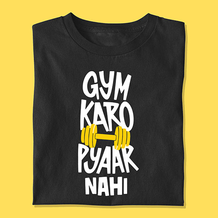 Gym Karo Pyar Nahi Unisex T-Shirt - Enfinity Apparel