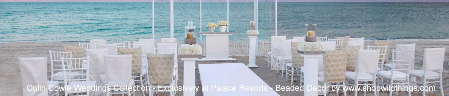 Colin Cowie Weddings Collection @ Palace Resorts w/ ShopWildThings Decor