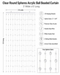Clear Round Spheres Acrylic Ball Beaded Curtain infographic showing 3' x 6' size, 15 strands and two acrylic sphere sizes – ShopWildThings.com