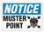 NOTICE MUSTER POINT (10"X14") SEMI-RIGID PLASTIC