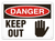 DANGER KEEP OUT (10"X14")