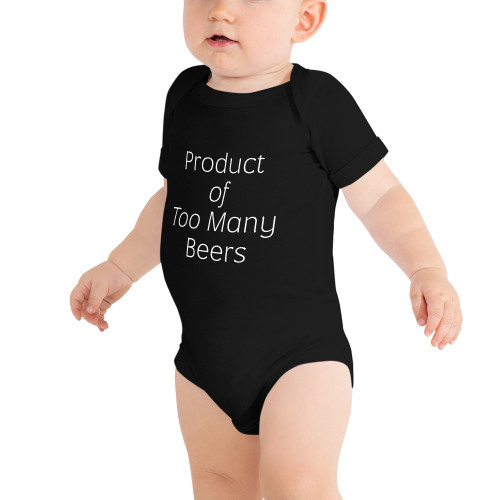 Product of Too Many Beers unisex baby onesie in black