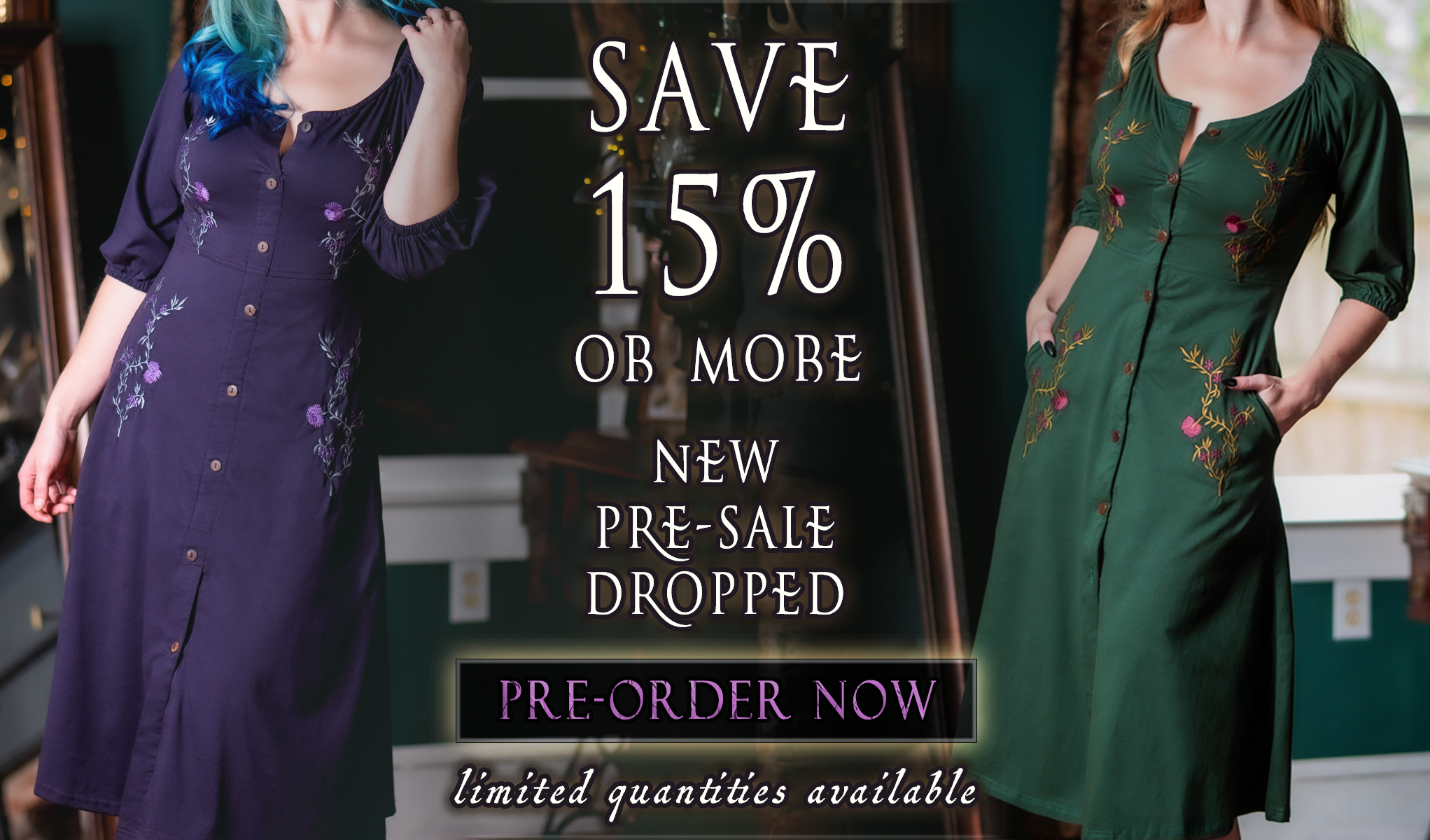 Save 15% or More - New Pre-Sale Dropped - Pre-Order Now - Limited Quantities Available