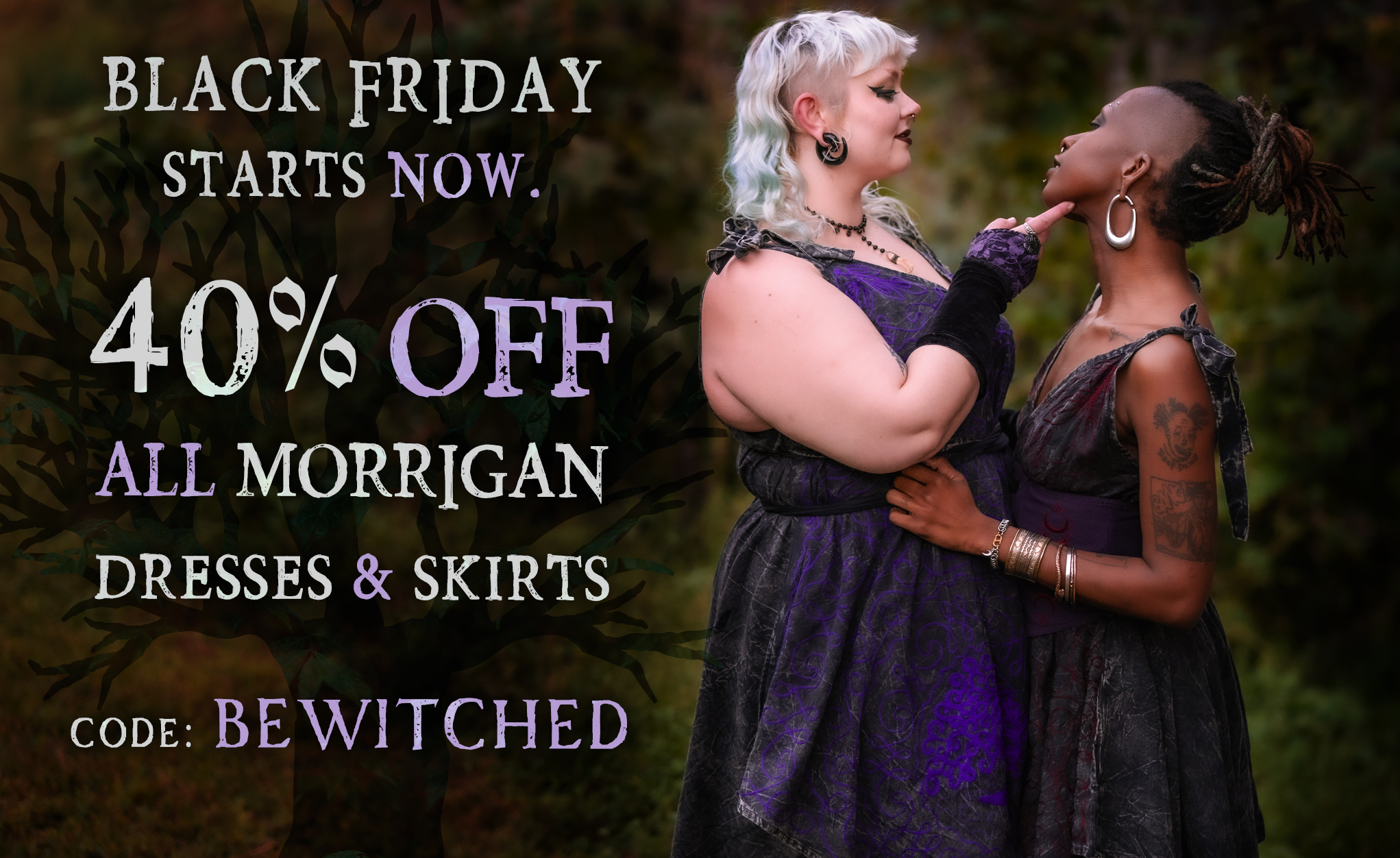 Black Friday Starts Now. 40% Off All Morrigan Dresses & Skirts - Code: BEWITCHED