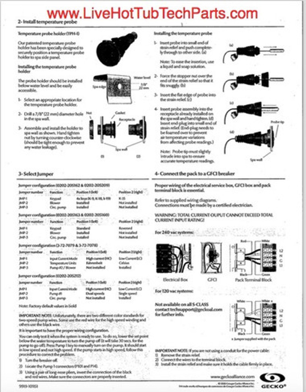 This is a Replacement controller for a Gecko SSPA System this pack will run (1) 2 Speed pump, an Ozonator and a light only. Please be sure that you make sure your topside is compatible. It is only compatible with TSC-9, TSC-18 or TSC-1