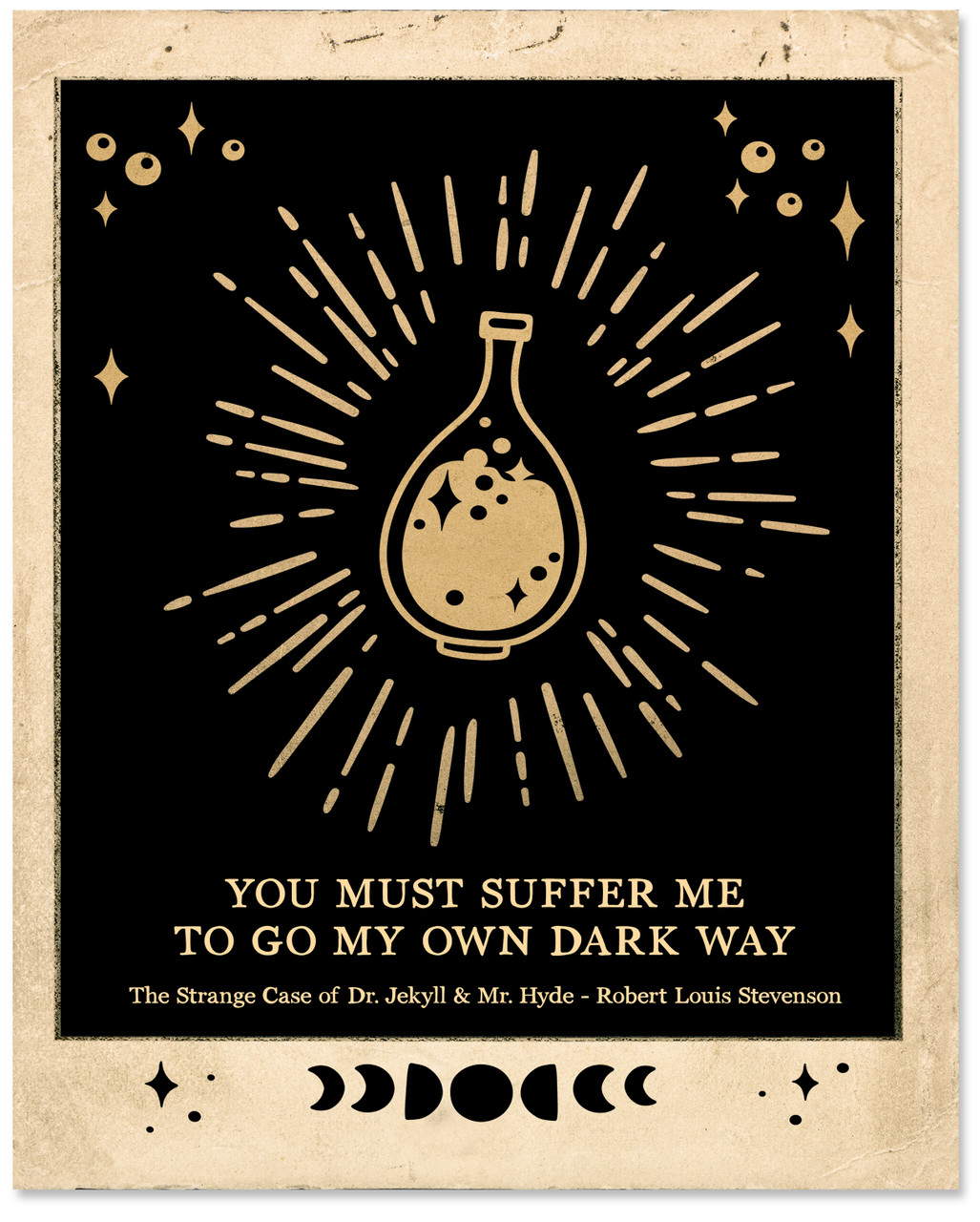 Dr. Jekyll Mr. Hyde Literary Quote. Vintage Style Print. Fine Art