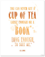 Cup of Tea Large Enough C.S. Lewis Art Print. Typographic Quote Art.