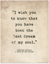 Romantic Quote Poster. Last Dream of My Soul, Tale of Two Cities, Charles Dickens Quote.