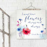 Flowers Always and Always Inspirational Literary Quote. Claude Monet 