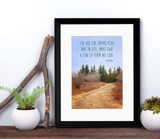 Of All The Paths You Take in Life, Make Sure a Few of Them Are Dirt John Muir Inspirational Quote Print. Fine Art Paper, Laminated or Framed Of All The Paths You Take in Life, Make Sure a Few of Them Are Dirt John Muir Inspirational Quote Print. Fine Art Paper, Laminated or Framed