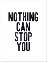 Nothing Can Stop You - Letter Press Style Inspirational Quote Print. 