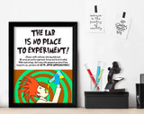 The Lab is No Place to Experiment Lab Safety Poster. 