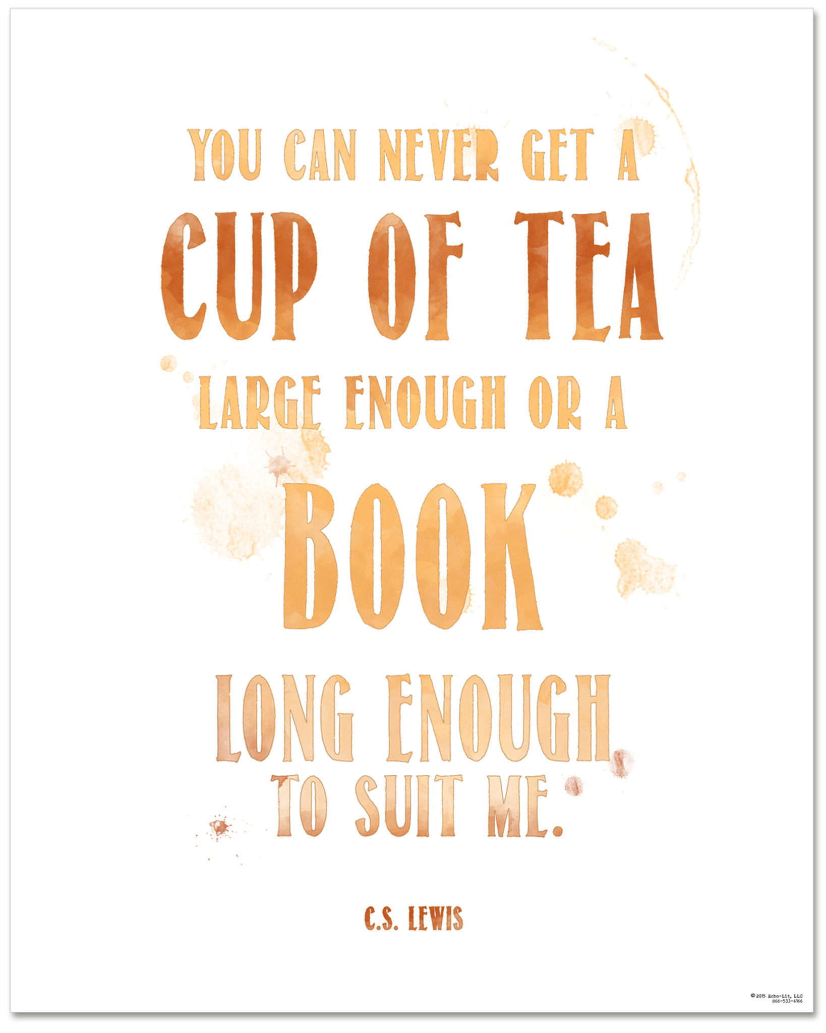 Tea Quote Poster - C.S. Lewis Cup of Tea Large Enough-Book Long Enough