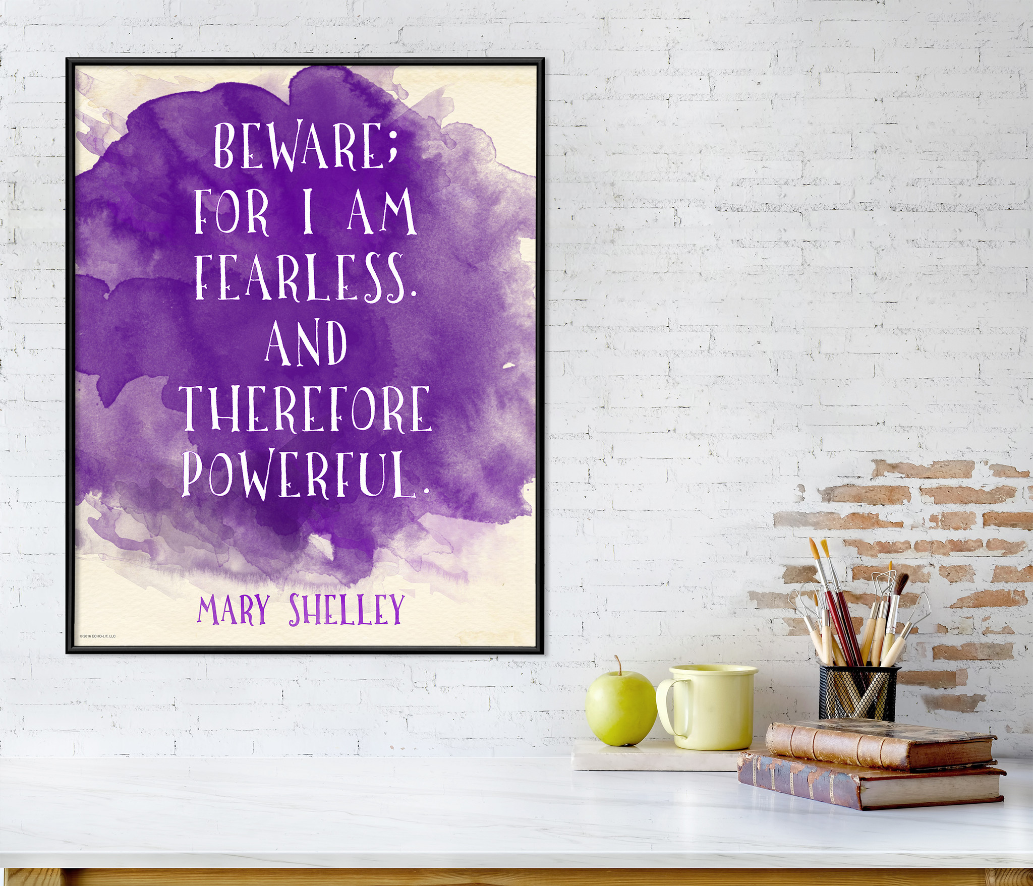 Mary Shelley Beware For I Am Fearless Inspirational Literary Quote Print From Frankenstein Available Fine Art Paper Laminated Or Framed Echo Lit