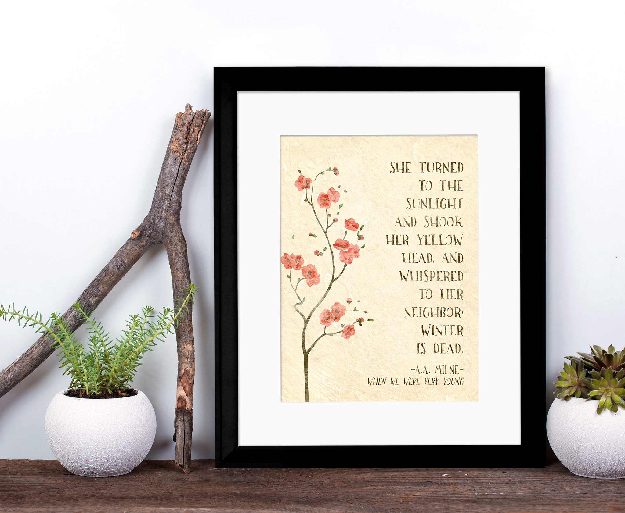 A A Milne Winter Is Dead Inspirational Literary Quote Available